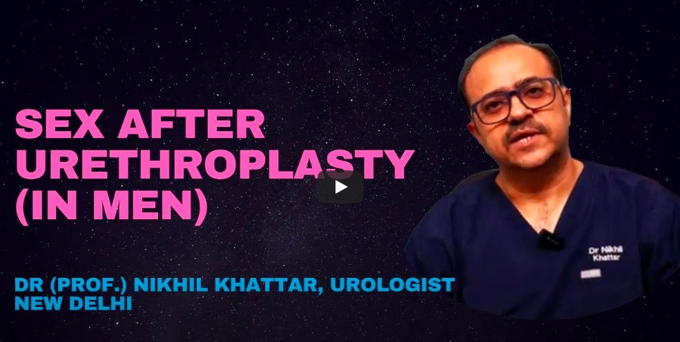 यूरेथरोप्लास्टी के बाद Sex after Male Urethroplasty (Hindi & English)